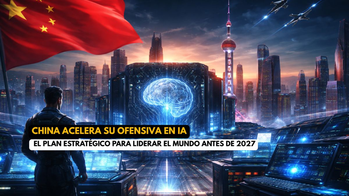 🚨 China acelera su ofensiva en IA: el plan estratégico para liderar el mundo antes de 2027